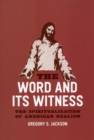 Image for The Word and Its Witness