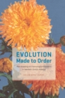 Image for Evolution made to order: plant breeding and technological innovation in twentieth-century America