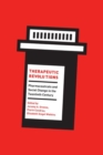 Image for Therapeutic revolutions  : pharmaceuticals and social change in the twentieth century