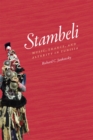 Image for Stambeli  : music, trance, and alterity in Tunisia