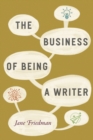 Image for The business of being a writer
