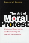Image for The Art of Moral Protest