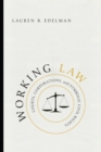 Image for Working law: courts, corporations, and symbolic civil rights