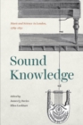 Image for Sound knowledge  : music and science in London, 1789-1851