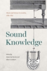 Image for Sound knowledge: music and science in London, 1789-1851 : 57734