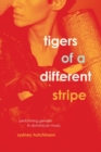 Image for Tigers of a Different Stripe