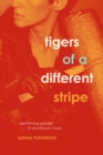 Image for Tigers of a Different Stripe