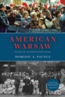 Image for American Warsaw: The Rise, Fall, and Rebirth of Polish Chicago