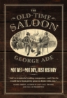 Image for The old-time saloon  : not wet, not dry, just history