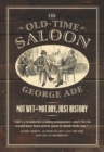 Image for The old-time saloon: not wet, not dry, just history