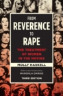 Image for From reverence to rape  : the treatment of women in the movies