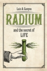 Image for Radium and the Secret of Life
