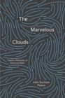 Image for The marvelous clouds  : toward a philosophy of elemental media