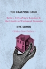 Image for The grasping hand  : Kelo v. City of New London and the limits of eminent domain