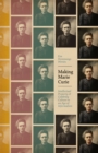 Image for Making Marie Curie  : intellectual property and celebrity culture in an age of information