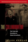 Image for The collaborator  : the trial &amp; execution of Robert Brasillach