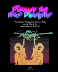 Image for Power to the people  : the graphic design of the radical press and the rise of the counter-culture, 1964-1974