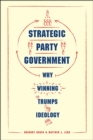 Image for Strategic Party Government