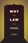 Image for Why the law is so perverse