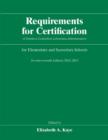 Image for Requirements for certification of teachers, counselors, librarians, administrators for elementary and secondary schools
