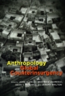 Image for Anthropology and Global Counterinsurgency