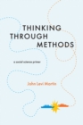 Image for Thinking through methods  : a social science primer