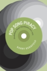 Image for Pop song piracy  : disobedient music distribution since 1929