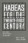 Image for Habeas for the twenty-first century  : uses, abuses, and the future of the great writ