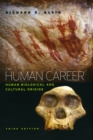 Image for The human career  : human biological and cultural origins