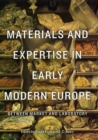 Image for Materials and Expertise in Early Modern Europe