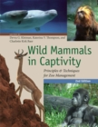 Image for Wild mammals in captivity  : principles and techniques for zoo management