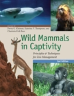 Image for Wild mammals in captivity: principles and techniques for zoo management