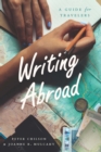 Image for Writing Abroad: A Guide for Travelers