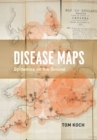 Image for Disease Maps: Epidemics on the Ground