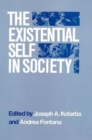 Image for The existential self in society