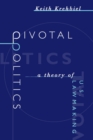 Image for Pivotal Politics: A Theory of U.S. Lawmaking