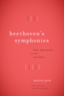 Image for Beethoven&#39;s symphonies: nine approaches to art and ideas