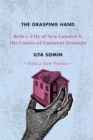 Image for The grasping hand: &#39;Kelo v. City of New London&#39; and the limits of eminent domain