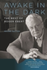 Image for Awake in the dark: the best of Roger Ebert