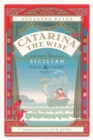 Image for Catarina the Wise and other wondrous Sicilian folk and fairy tales