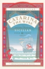 Image for Catarina the Wise and other wondrous Sicilian folk and fairy tales