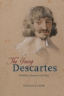 Image for The young Descartes  : nobility, rumor, and war