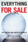 Image for Everything for Sale : The Virtues and Limits of Markets