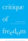 Image for Critique of freedom  : the central problem of modernity