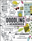 Image for Doodling for Academics : A Coloring and Activity Book