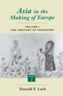 Image for Asia in the Making of Europe, Volume I: The Century of Discovery. Book 2.