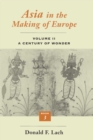 Image for Asia in the Making of Europe, Volume II: A Century of Wonder. Book 3: The Scholarly Disciplines