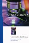Image for The One Culture?: A Conversation about Science