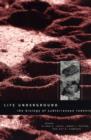 Image for Life Underground : The Biology of Subterranean Rodents