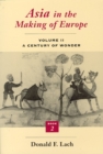 Image for Asia in the making of Europe.Volume II,: A century of wonder